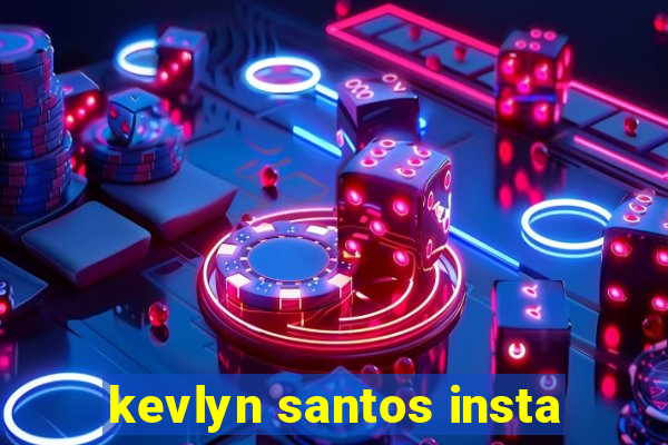 kevlyn santos insta